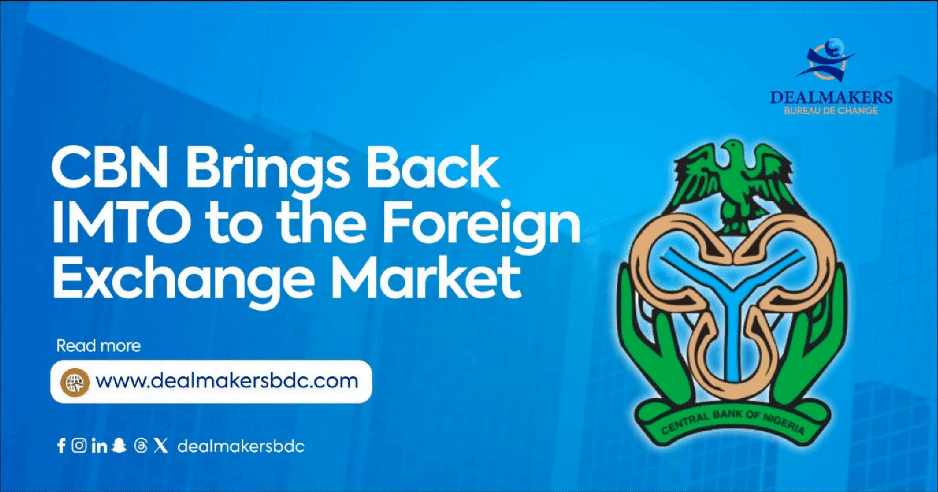 CBN Brings Back IMTOs to the Foreign Exchange Market