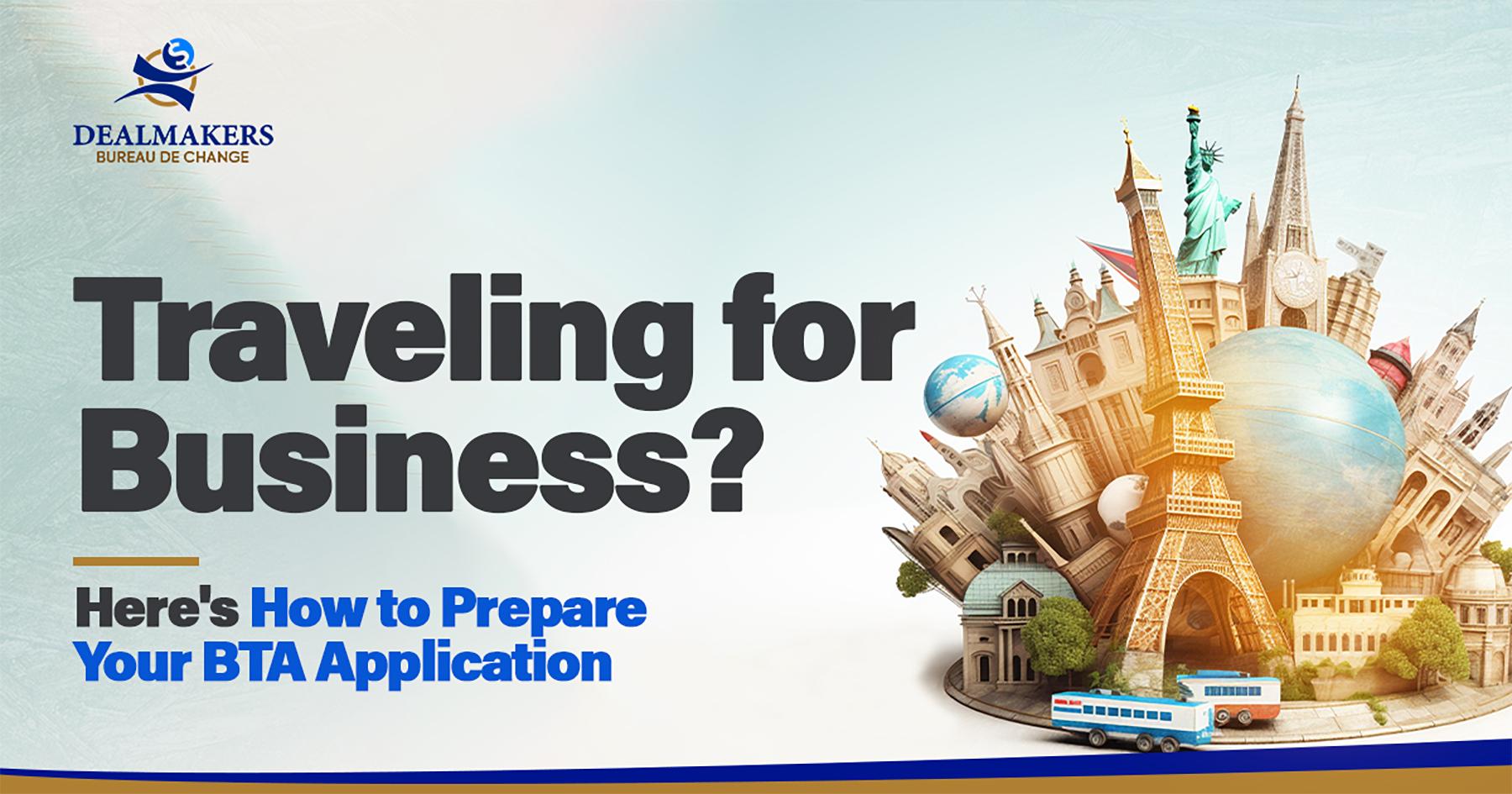 Traveling for Business? Here&#8217;s How to Prepare Your BTA Application