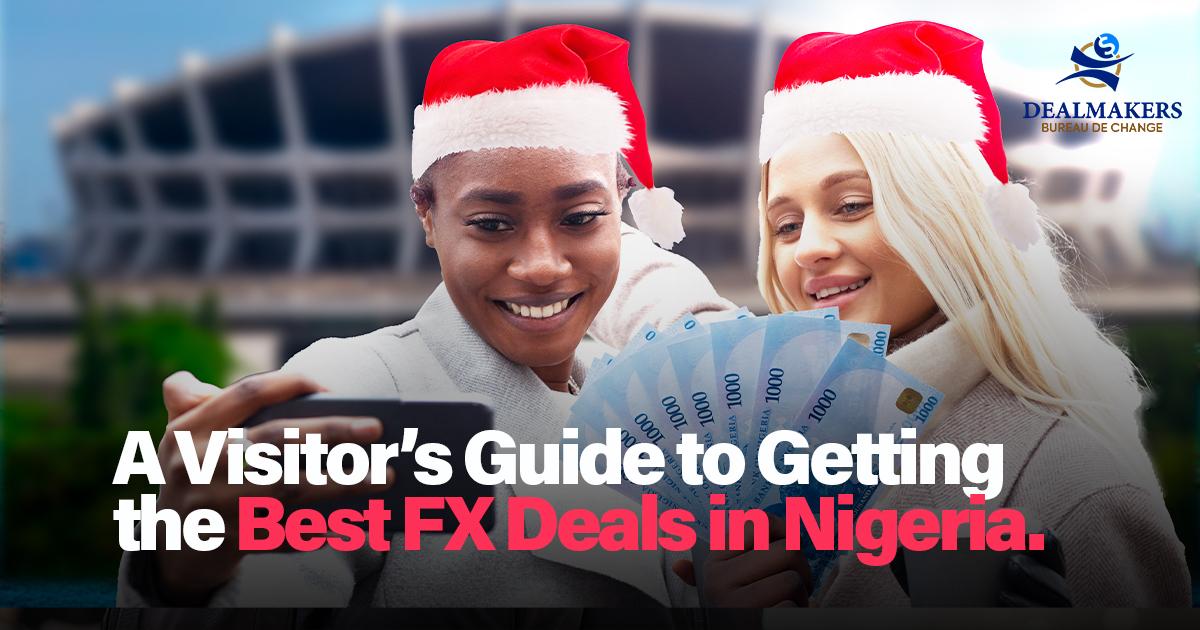 A Visitor’s Guide to Getting the Best FX Deals in Nigeria.