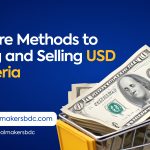 3 Secure Methods for Buying and Selling USD in Nigeria